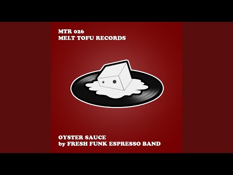 Oyster Sauce (Original Mix)