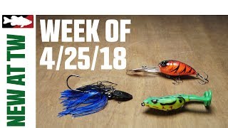 What's New At Tackle Warehouse 4/25/18