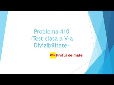 Problema 410: Test clasa a V-a Divizibilitate #profuldemate2020 #Bacalaureat #Evaluare #Națională