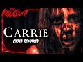 Carrie (2013) KILL COUNT