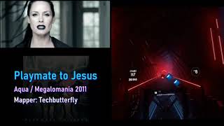 Beat Saber: Playmate to Jesus Map (Play + Music Video)
