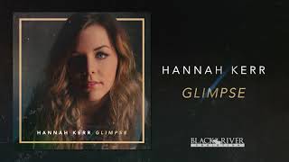 Hannah Kerr - Glimpse (Official Audio)