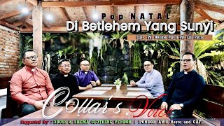 Download lagu Mantap.. Lagu Natal baru:  BETLEHEM YANG SUNYI  By. COLLAR'S VOICE ||  VIDEO MUSIC mp3