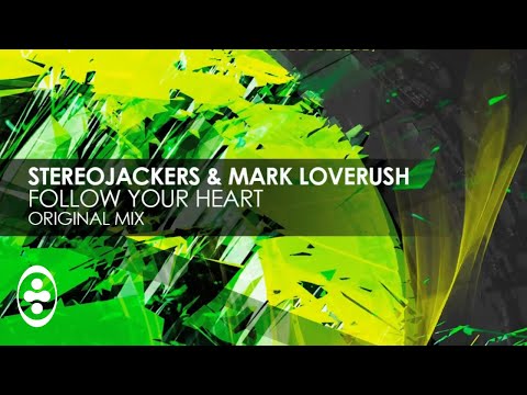 Stereojackers & Mark Loverush - Follow Your Heart