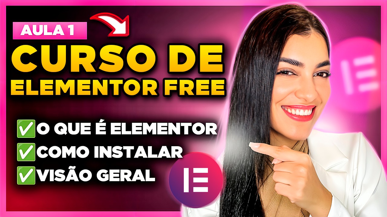 Curso de Elementor Free: O que é e Como Instalar o Elementor, Visão Geral do Elementor [Aula 1]