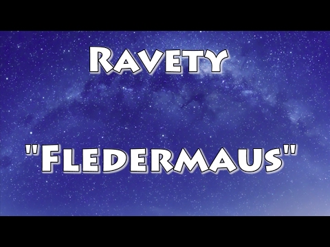 Ravety - "Fledermaus"