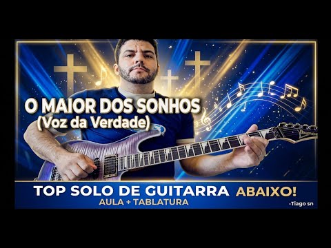 O Maior dos Sonhos - Voz da Verdade