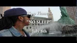 RIPP FLAMEZ - NO SLEEP - TRAILER