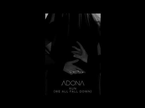 ADONA: Run (We All Fall Down) (Official Audio)