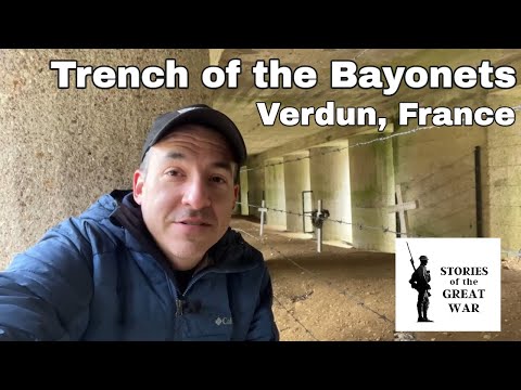 The Truth behind the Trench of the Bayonets  (Verdun Battlefield)
