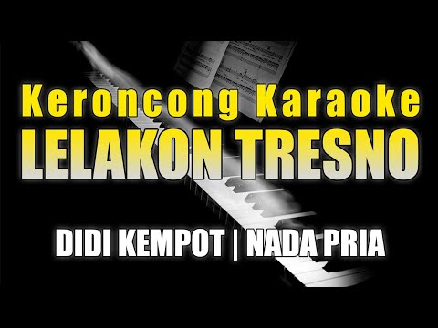 Lelakon Tresno - Didi Kempot - Karaoke Keroncong - Nada Pria
