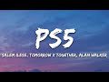 salem ilese, TOMORROW X TOGETHER - PS5 (Lyrics) feat. Alan Walker