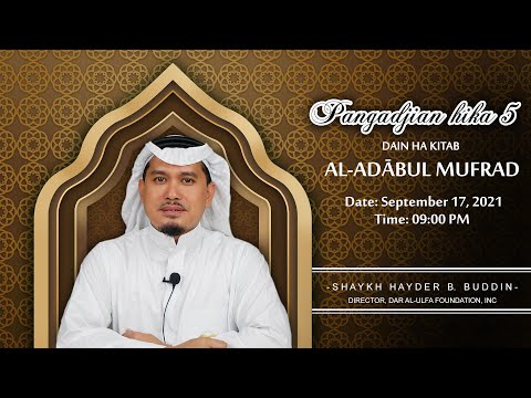 PANGADJIAN HIKA 5 DAIN HA KITAB AL-ADABUL MUFRAD