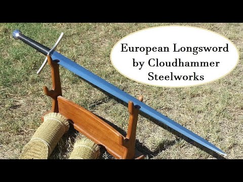 Review and testing of the European Longsword from Cloudhammer Steelworks
