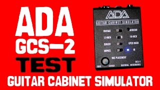 Video thumbnail for ADA GCS-2  Guitar Cabinet Simulator Test by Tim Green
