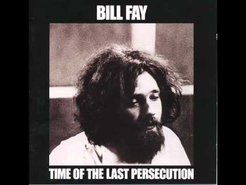 I Hear You Calling - Bill Fay