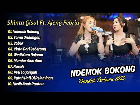 Shinta Gisul Ft Ajeng Febria - NDEMOK BOKONG - TAMU UNDANGAN - SABAR || DANGDUT TERBARU 2025