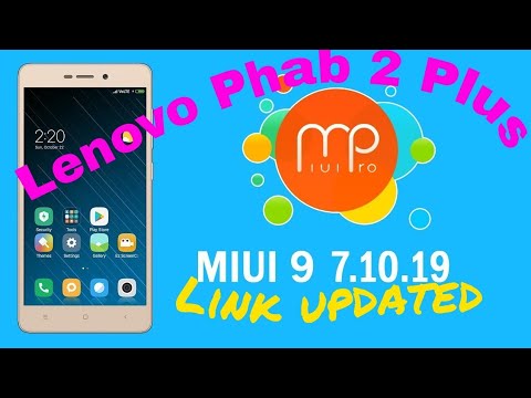 Lenovo phab 2 plus custom rom and recovery MiUi9 Pro install successfully with proof