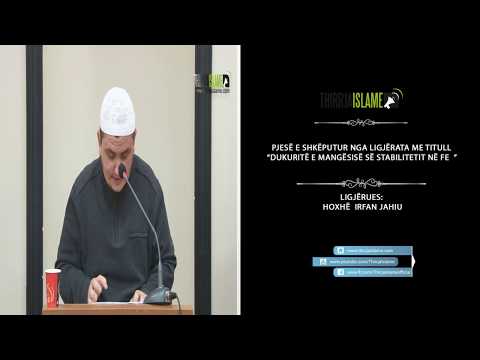 Stabiliteti në fe kërkon edukatë dhe dije - Irfan Jahiu
