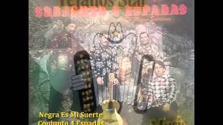 Negra Es Mi Suerte - Conjunto 4 Espadas De Mingo Saldivar