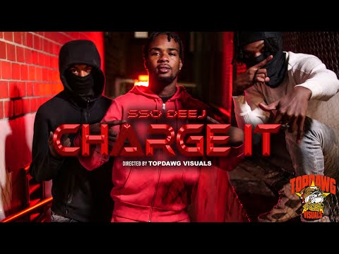 SSO DEEJ - CHARGE IT (Official Video) | DIR. TOPDAWG VISUALS