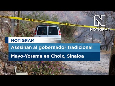 Asesinan al gobernador tradicional Mayo Yoreme en Choix, Sinaloa