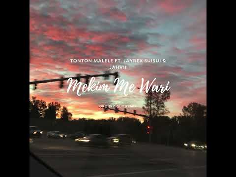 Tonton Malele ft. Jayrex Suisui & Jahvii - Mekim Me Wari (ordnry_guy remix)