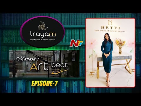 Hetvi Luxury Manasa's Art Beat | Episode 7 | Trayam Architects | Ntv