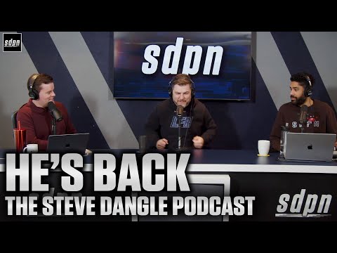 He's Back | The Steve Dangle Podcast