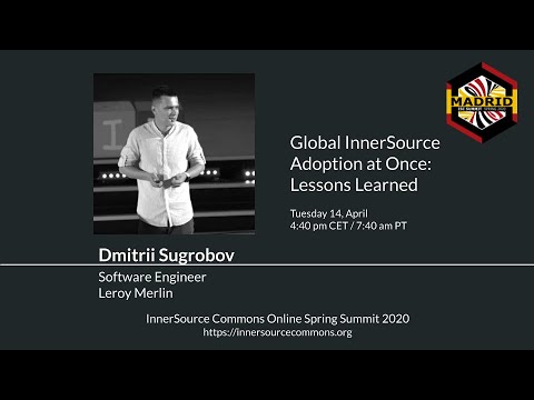 Dmitrii Sugrobov (Leroy Merlin) at ISC.S10 - Global InnerSource adoption at once: lessons learned