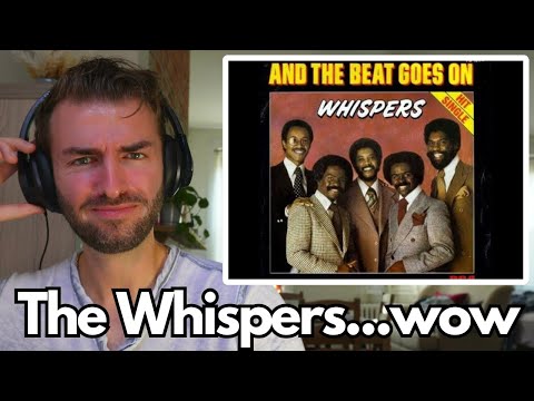 First Time Hearing | The Whispers - And The Beat Goes On |