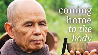 Immersive Meditation: Coming Home to the Body | With the words of Thich Nhat Han