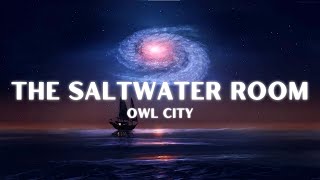 Owl City - The Saltwater Room (Lyrics)