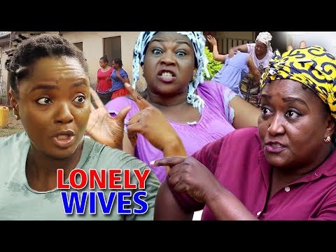 LONELY WIVES SEASON 1 & 2 ''New Movie Alert'' (CHIOMA CHUKWUKA) 2019 LATEST NIGERIAN NOLLYWOOD MOVIE