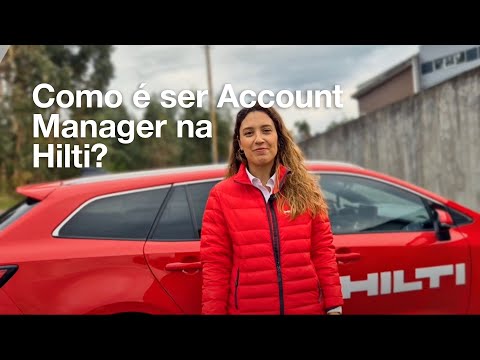 Como é ser Account Manager na Hilti?