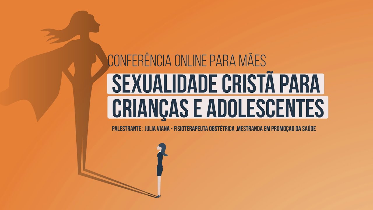 Sexualidade cristã para crianças e adolescentes | Conferência online para Mães