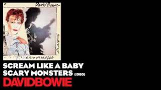 Scream Like a Baby - Scary Monsters [1980] - David Bowie