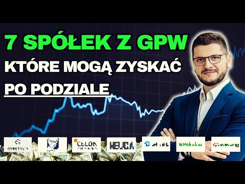 7 WSE-LISTED COMPANIES that may benefit from the split - including two that have already announce...