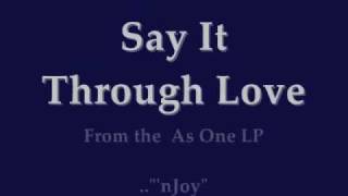 The Barkays ~ Say It Through Love