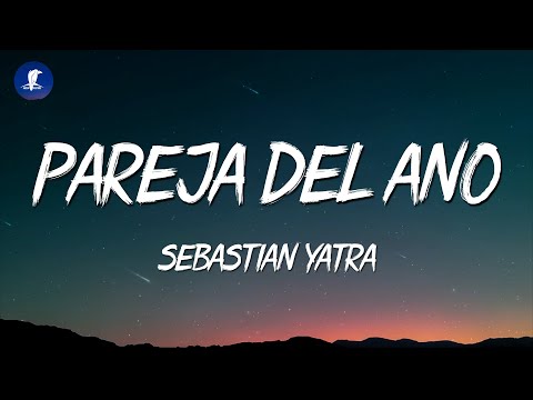 Sebastian Yatra, Myke Towers - Pareja Del Año (Letra/Lyrics)
