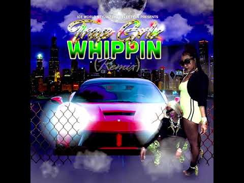 TRAPGRLZ- WHIPPN (REMIX)