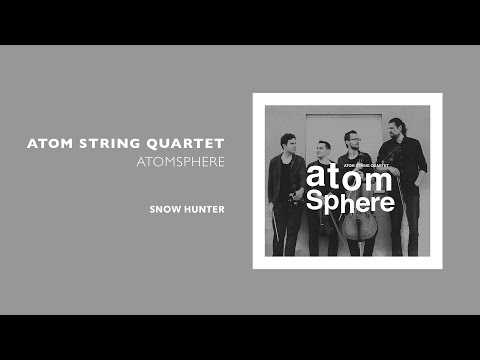 Atom String Quartet - Snow Hunter (Official Audio)
