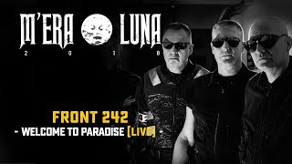 Front 242 - &quot;Welcome To Paradise&quot;  | Live at M&#39;era Luna 2018