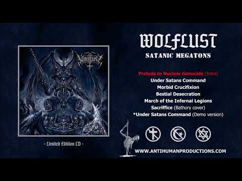 Wolflust - Satanic Megatons (Full Album)
