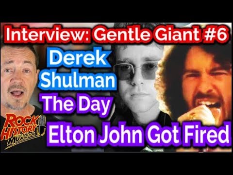Gentle Giant's Derek Shulman On the Day They Fired Elton John