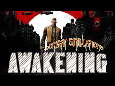WOLFENSTEIN 2: THE NEW COLOSSUS - COMBAT SIMULATIONS Gameplay - Awakening