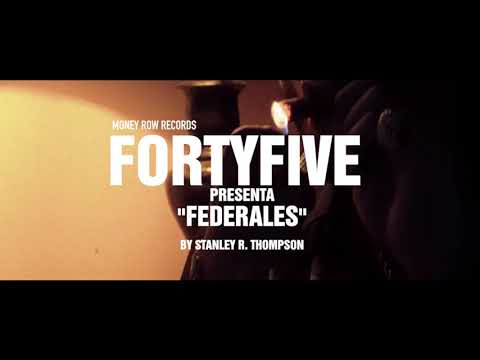 45Forty Five - FEDERALES (Video Oficial) [Códigos de Calle EP]