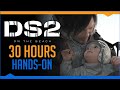I Spent 4 Days Playing Death Stranding 2 Spoiler Free Hands On Impressions