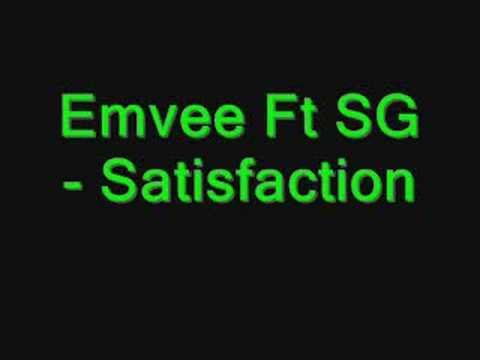 Emvee Ft SG - Satisfaction