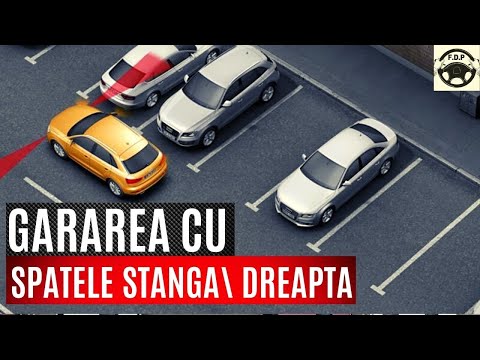 PARCAREA/GARAREA cu spatele  pe STÂNGA/DREAPTA  - Parcarea dreapta din OGLINZI- Scoala de soferi